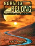 Born to Belong : Becoming Who I Am