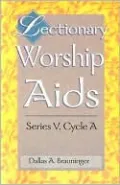 Lectionary Worship Aids