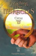 Preaching the Miracles: Series III, Cycle B