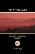 Don't Forget This!: Sermons for Sundays After Pentecost