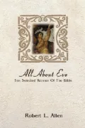 All About Eve: Ten Selected Women of the Bible