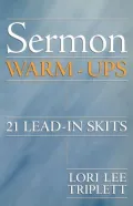 Sermon Warm-ups: 21 Lead-in Skits