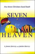 Seven for Heaven: How Seven Christians Faced Death