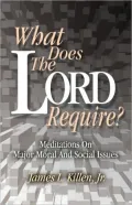 What Does The Lord Require?