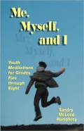 Me, Myself, and I: Youth Meditations for Grades 5-8