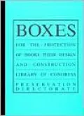 Boxes for the Protection of Books: Their Design and Construction