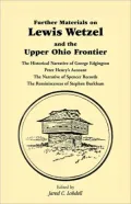 Further Materials On Lewis Wetzel And The Upper Ohio Frontier