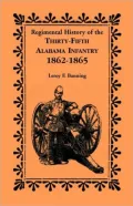Regimental History Of The 35th Alabama Infantry, 1862-1865