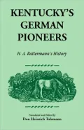 Kentucky's German Pioneers: H. A. Rattermann's History