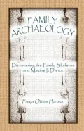 Family Archaeology