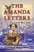 Amanda Letters: Civil War Days on the Coast of Maine