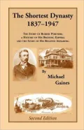 The Shortest Dynasty, 1837-1947. The Story Of Robert Portner; A History Of His Brewing Empire; And The Story Of His Beloved Annaburg. 2nd Edition