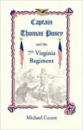 Captain Thomas Posey And The 7th Virginia Regiment
