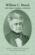 William C. Bouck: New York's Farmer Governor