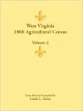 West Virginia 1860 Agricultural Census, Volume 2