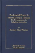 Penitential Prayer in Second Temple Judaism: The Development of a Religious Institution