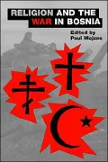 Religion and the War in Bosnia