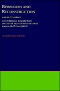 Rebellion and Reconstruction - Galba to Domitian: An Historical Commentary on Cassius Dio's Roman History