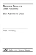 Narrative Theology after Auschwitz: From Alienation to Ethics