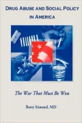 Drug Abuse and Social Policy: The War That Must Be Won