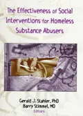 The Effectiveness of Social Interventions for Homeless Substance Abusers