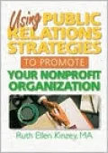 Using Public Relations Strategies to Promote Your Nonprofit Organization