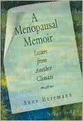A Menopausal Memoir: Letters from Another Climate