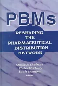 PBMs: Reshaping the Pharmaceutical Distribution Network, Vol. 12