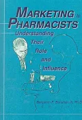 Marketing to Pharmacists: Understanding Their Role and Influence