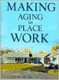 Making Aging in Place Work