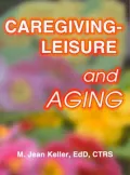 Caregiving - Leisure and Aging