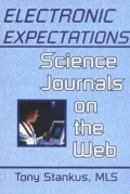 Electronic Expectations: Science Journals on the Web