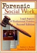 Forensic Social Work: Legal Aspects of Professional Practice