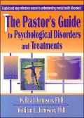 The Pastor's Guide to Psychological Disorders and Treatments