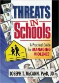 Threats in Schools : A Practical Guide for Managing Violence