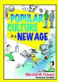 Popular culture in a new age