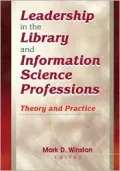 Leadership in the Library and Information Science Professions