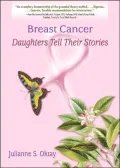 Breast Cancer: Daughters Tell Their Stories