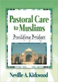 Pastoral Care to Muslims: Building Bridges