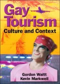 Gay Tourism: Culture and Context