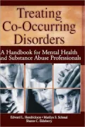 Treating Co-Occurring Disorders: A Handbook for Mental Health and Substance Abuse Professionals