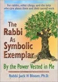 The Rabbi as Symbolic Exemplar: By the Power Vested in Me