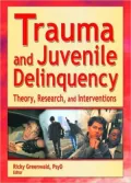 Trauma and Juvenile Delinquency