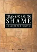 Transforming Shame: A Pastoral Response