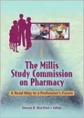 The Millis Study Commission on Pharmacy: A Road Map to a Profession's Future