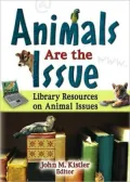 Animals Are the Issue: Library Resources on Animal Issues