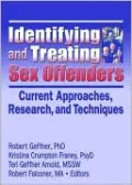 Identifying and Treating Sex Offenders: Current Approaches, Research, and Techniques