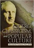 Cicero, Classicism, and Popular Culture