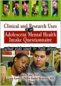 Clinical and Research Uses of an Adolescent Mental Health Intake Questionnaire: What Kids Need to Talk About