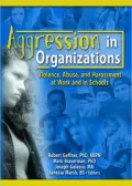Aggression in Organizations